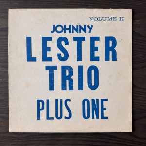 Johnny Lester Trio Plus One