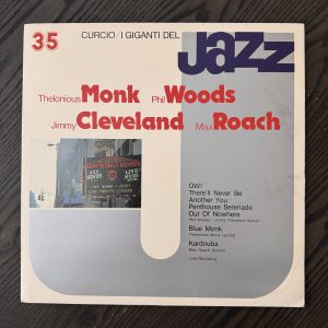 Thelonious Monk, Phil Woods, Jimmy Cleveland, Max Roach