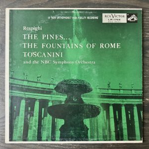 Ottorino Respighi, Arturo Toscanini, NBC Symphony Orchestra